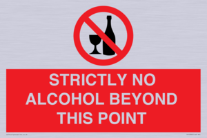 STRICTLY NO ALCOHOL BEYOND THIS POINT